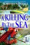 [By the Sea 02] • A Killing by the Sea